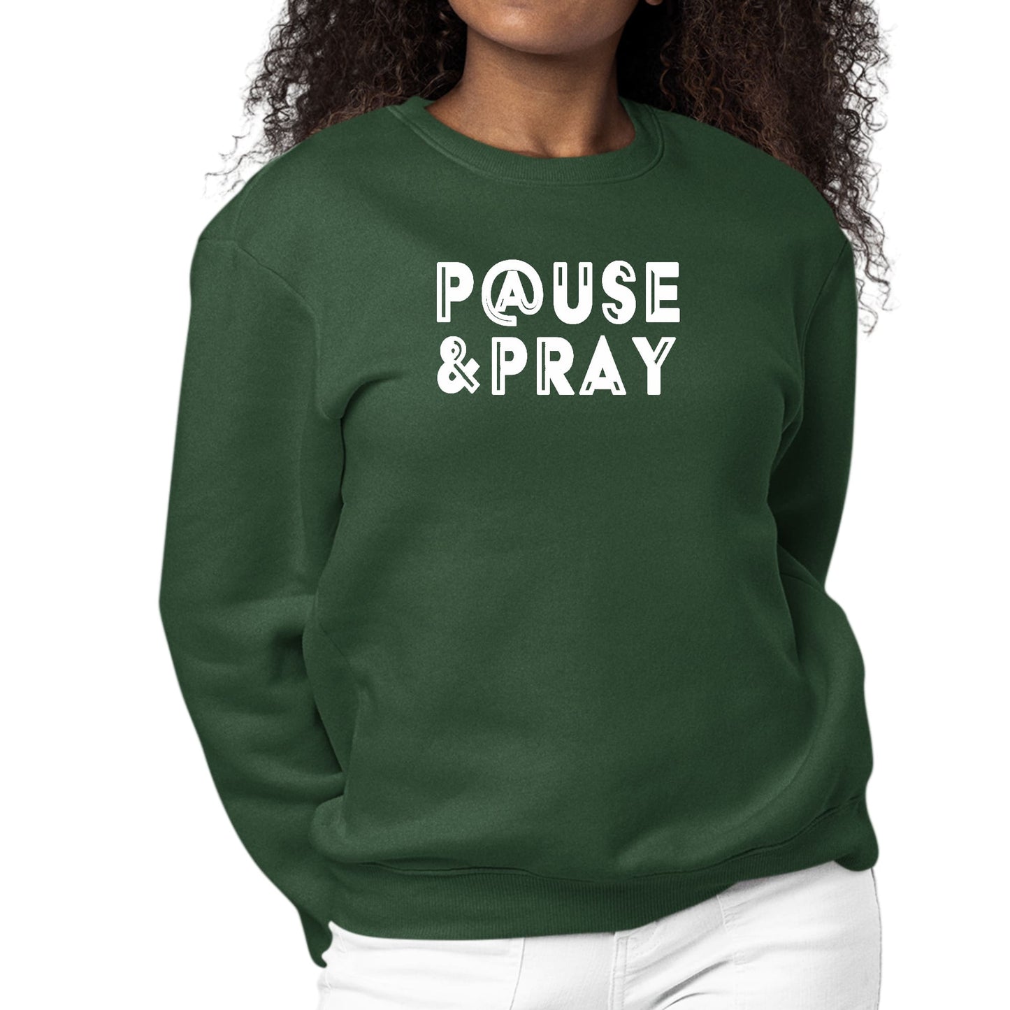 Womens Graphic Sweatshirt Pause and Pray
