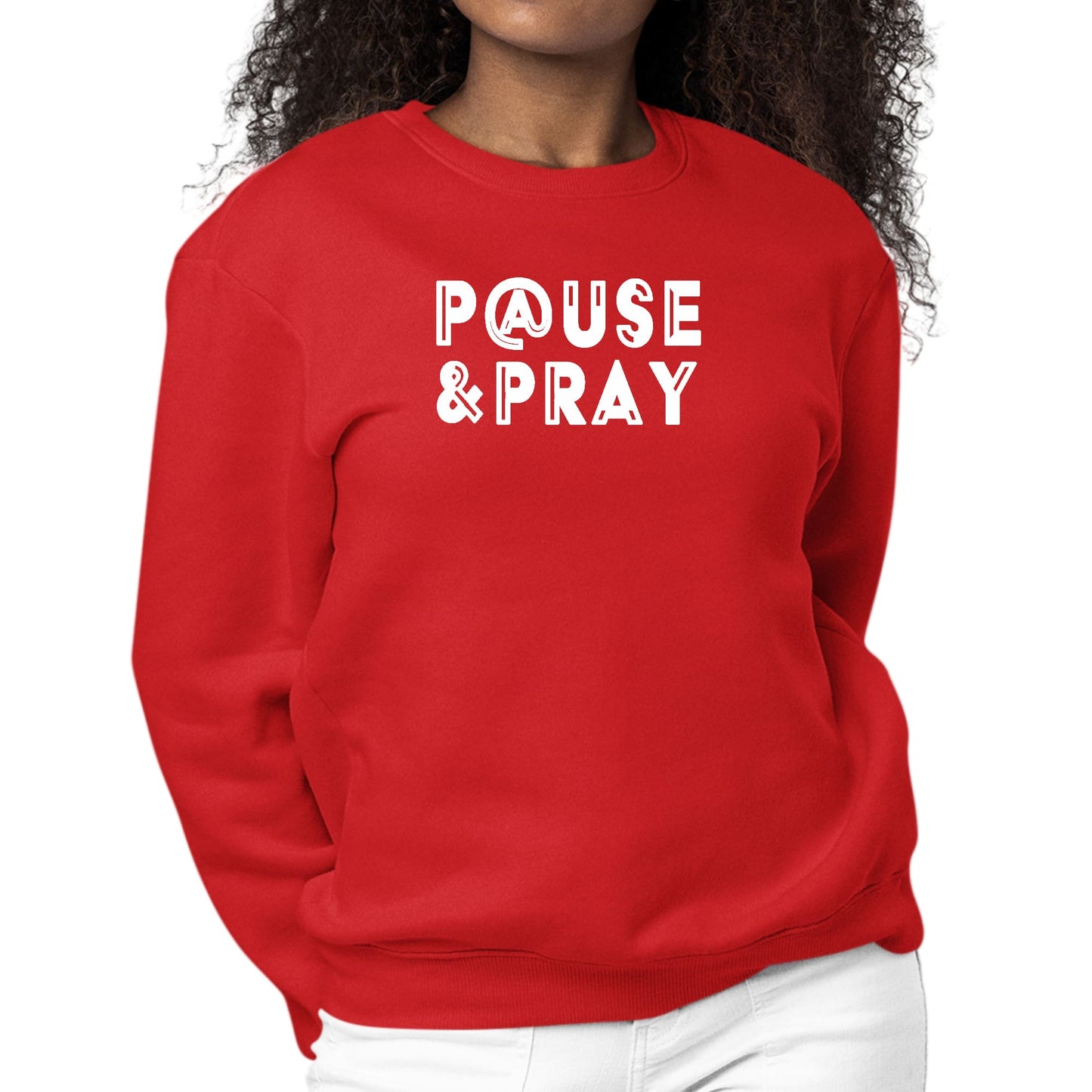 Womens Graphic Sweatshirt Pause and Pray